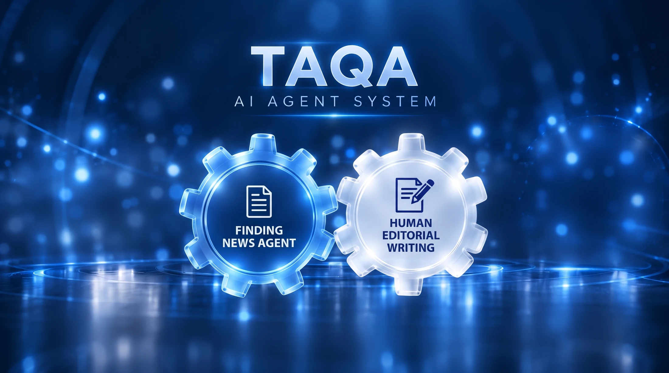 The first two gears of the TAQA AI Agent System connecting
